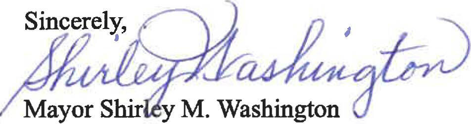 Sincerely Mayor Shirley M. Washington